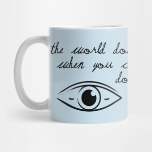 Momento The world doesn't just disappear Mug